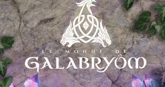 Le monde de Galabryôm Le monde de Galabryôm