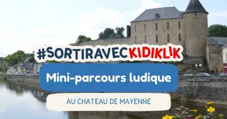 mini-parcours ludique au musée du château de Mayenne mini-parcours ludique au musée du château de Mayenne