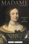 Exposition : Madame, Marie-Félice Orsini, duchesse de Montmorency